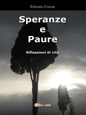 cover image of Speranze e Paure--Riflessioni di vita